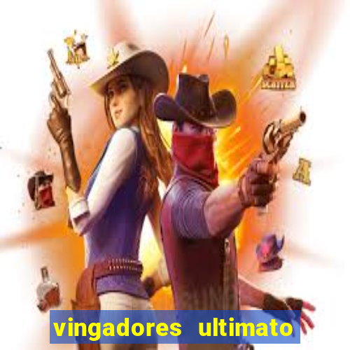 vingadores ultimato dublado download